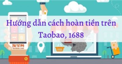 6.Hướng Dẫn Cách Hoàn Tiền Trên Taobao, 1688 Đơn Giản Của PVE Logistics