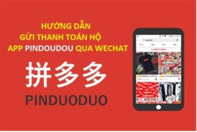 9.Hướng Dẫn Cách Thanh Toán Hộ Trên Pinduoduo Của PVE Logistics